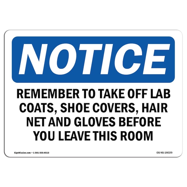 OSHA Notice Sign, 7" Height, Aluminum, Remember To Take Off Lab Coats Shoe Covers Sign, Landscape